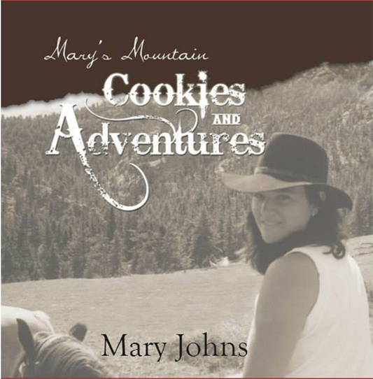 Mary's Mountain Cookies & Adventures Book!